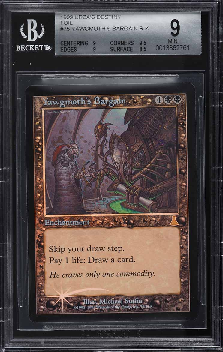 1999 Magic The Gathering MTG Urza's Destiny Foil Yawgmoth's Bargain R K BGS 9