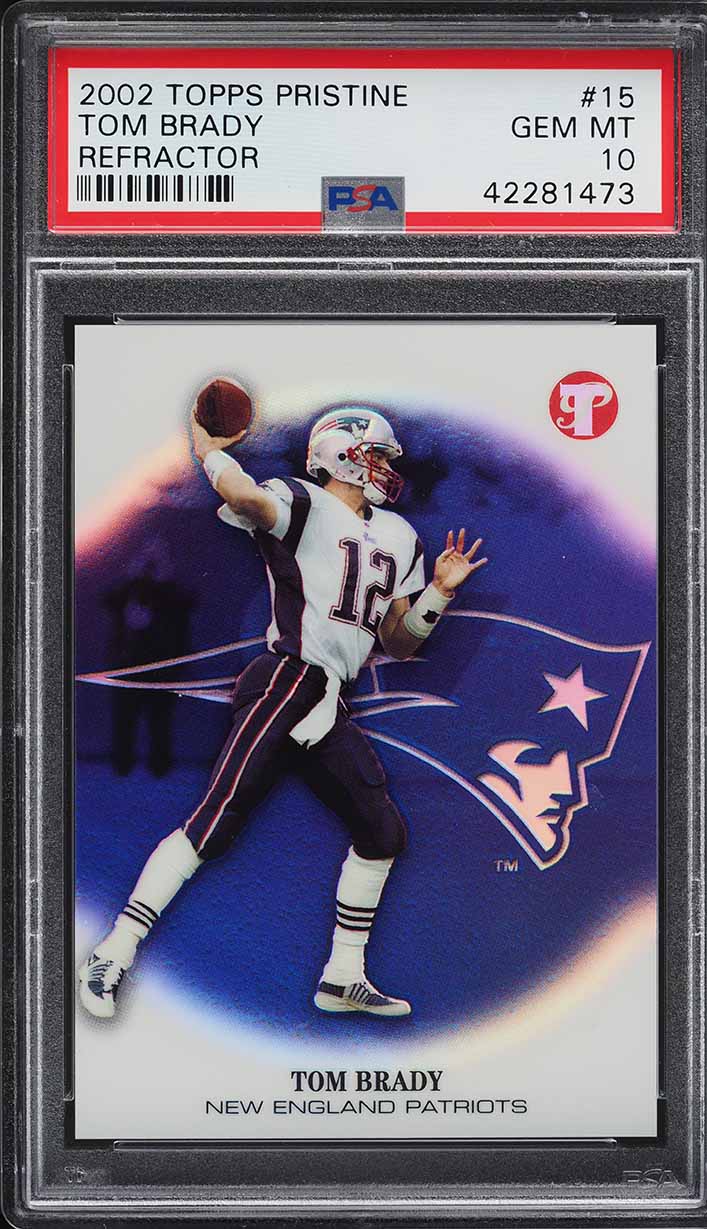 2002 Topps Pristine Refractor Tom Brady /349 #15 PSA 10 GEM MINT