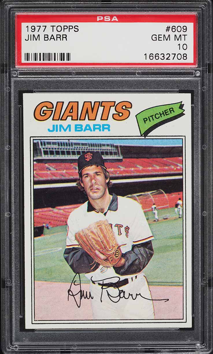 1977 Topps Jim Barr #609 PSA 10 GEM MINT