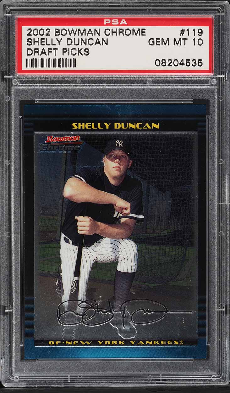 2002 Bowman Chrome Draft Picks Shelly Duncan ROOKIE #119 PSA 10 GEM MINT