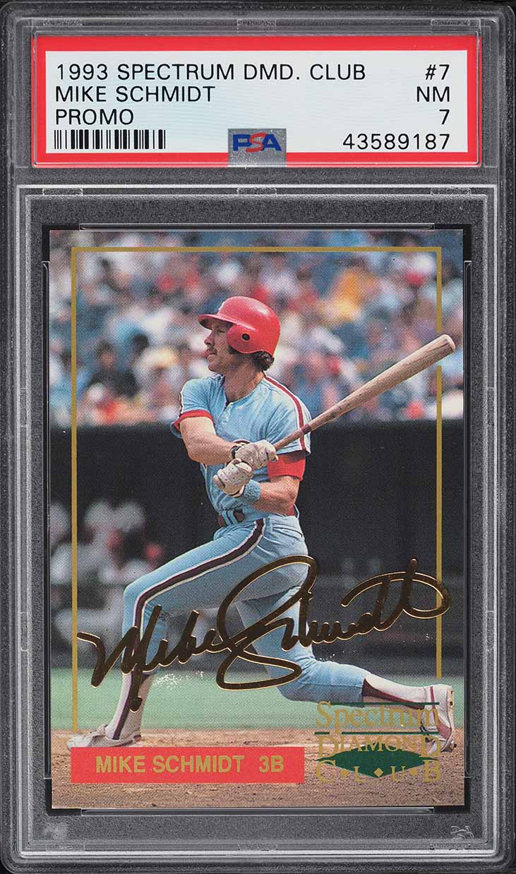 1993 Spectrum Diamond Club Promo Mike Schmidt /10000 #7 PSA 7 NRMT