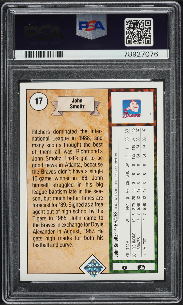 1989 Upper Deck John Smoltz ROOKIE #17 PSA 7 NRMT