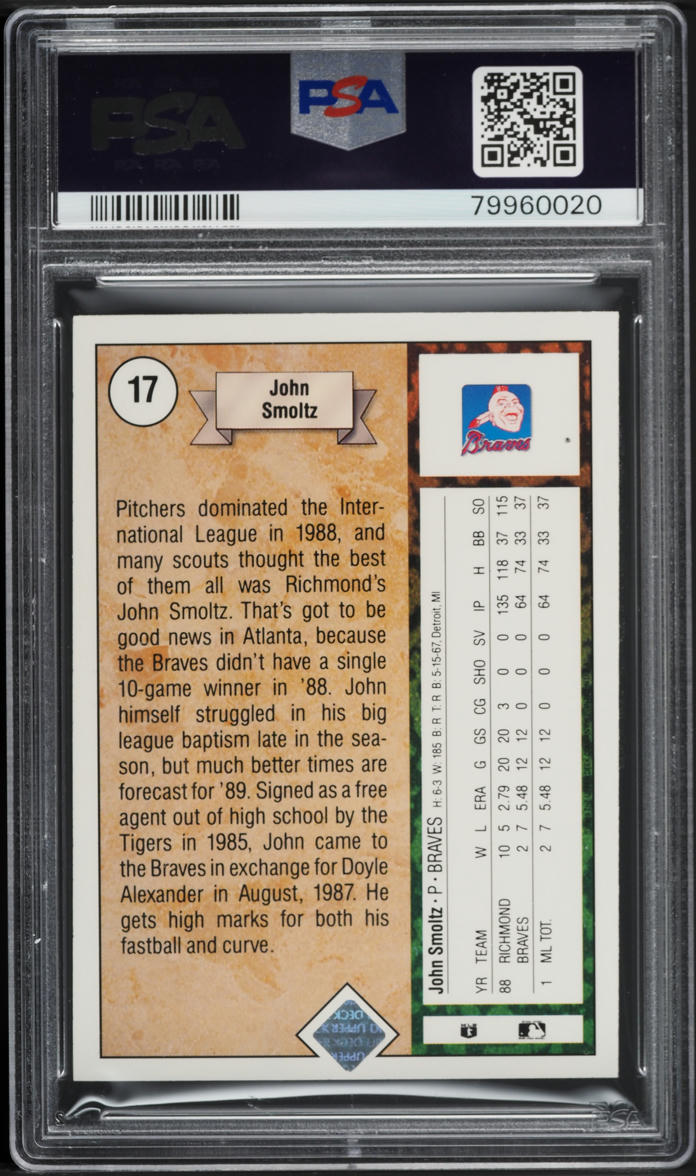 1989 Upper Deck John Smoltz ROOKIE #17 PSA 10 GEM MINT