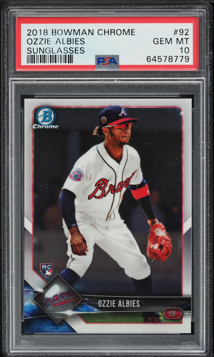 2018 Bowman Chrome Sunglasses Ozzie Albies ROOKIE #92 PSA 10 GEM MINT