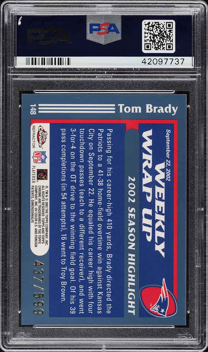 2003 Topps Chrome Black Refractor Tom Brady /599 #148 PSA 10 GEM MINT
