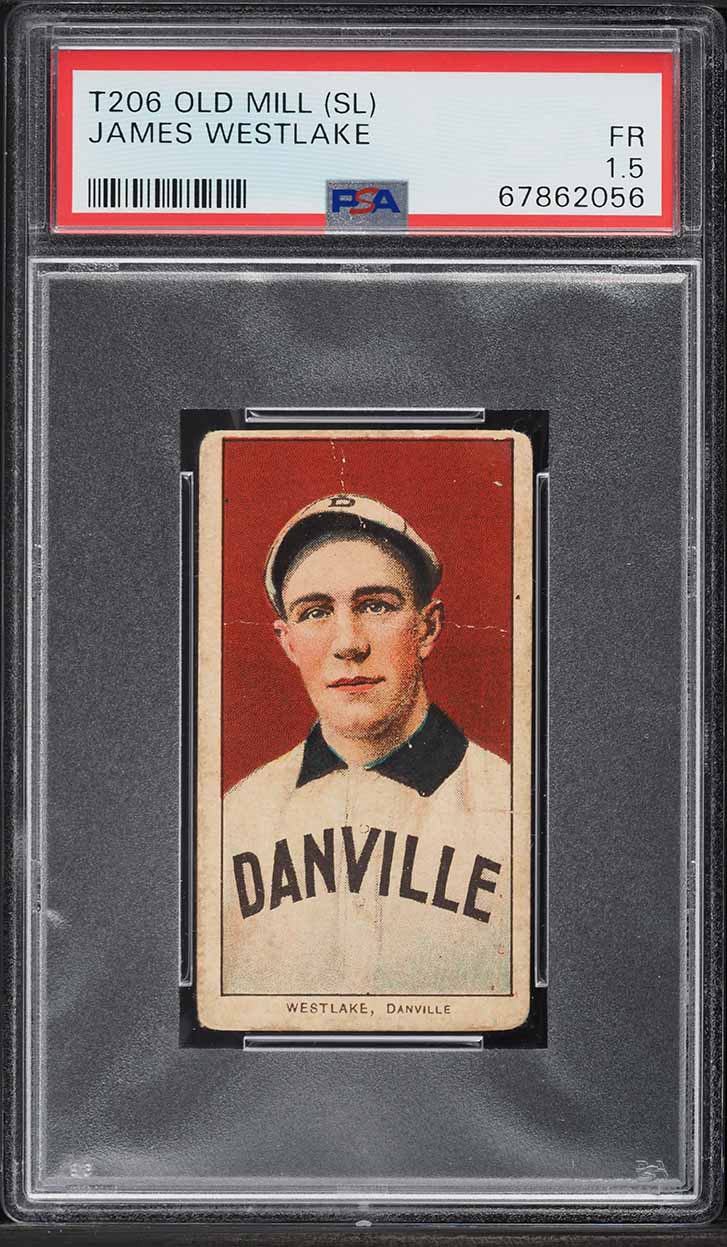 1909-11 T206 James Westlake SOUTHERN LEAGUER, OLD MILL PSA 1.5 FR