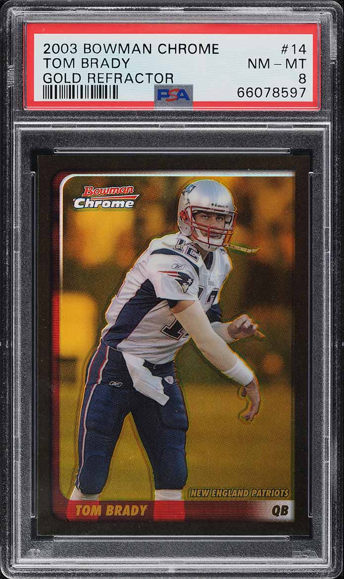 2003 Bowman Chrome Gold Refractor Tom Brady /50 #14 PSA 8 NM-MT