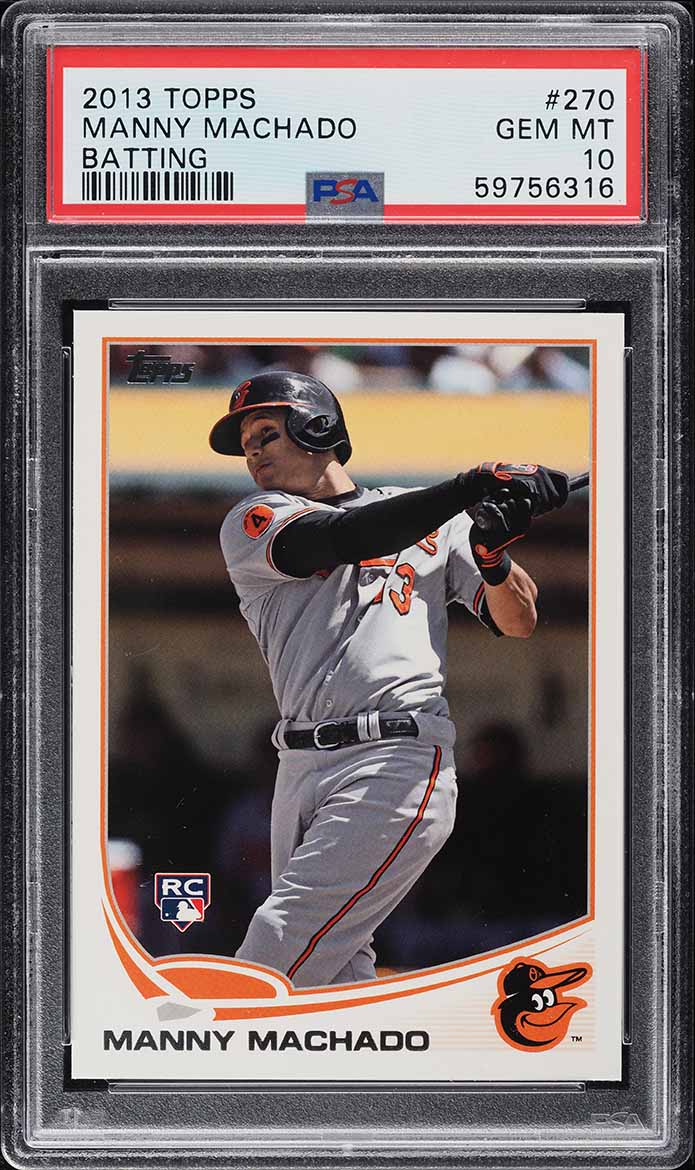 2013 Topps Batting Manny Machado ROOKIE #270 PSA 10 GEM MINT