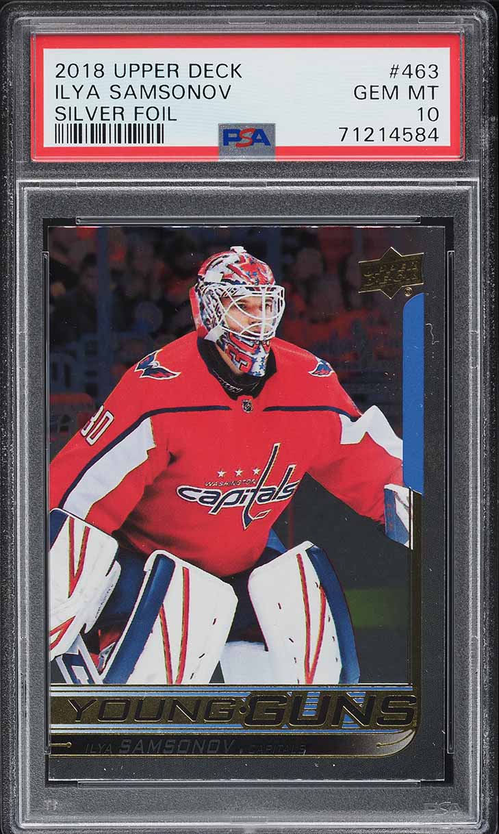 2018 Upper Deck Young Guns Silver Foil Ilya Samsonov ROOKIE #463 PSA 10 GEM MINT
