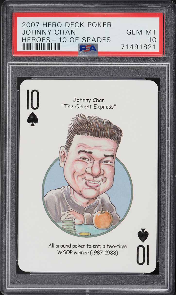 2007 Hero Deck Poker Heroes Johnny Chan 10 OF SPADES PSA 10 GEM MINT