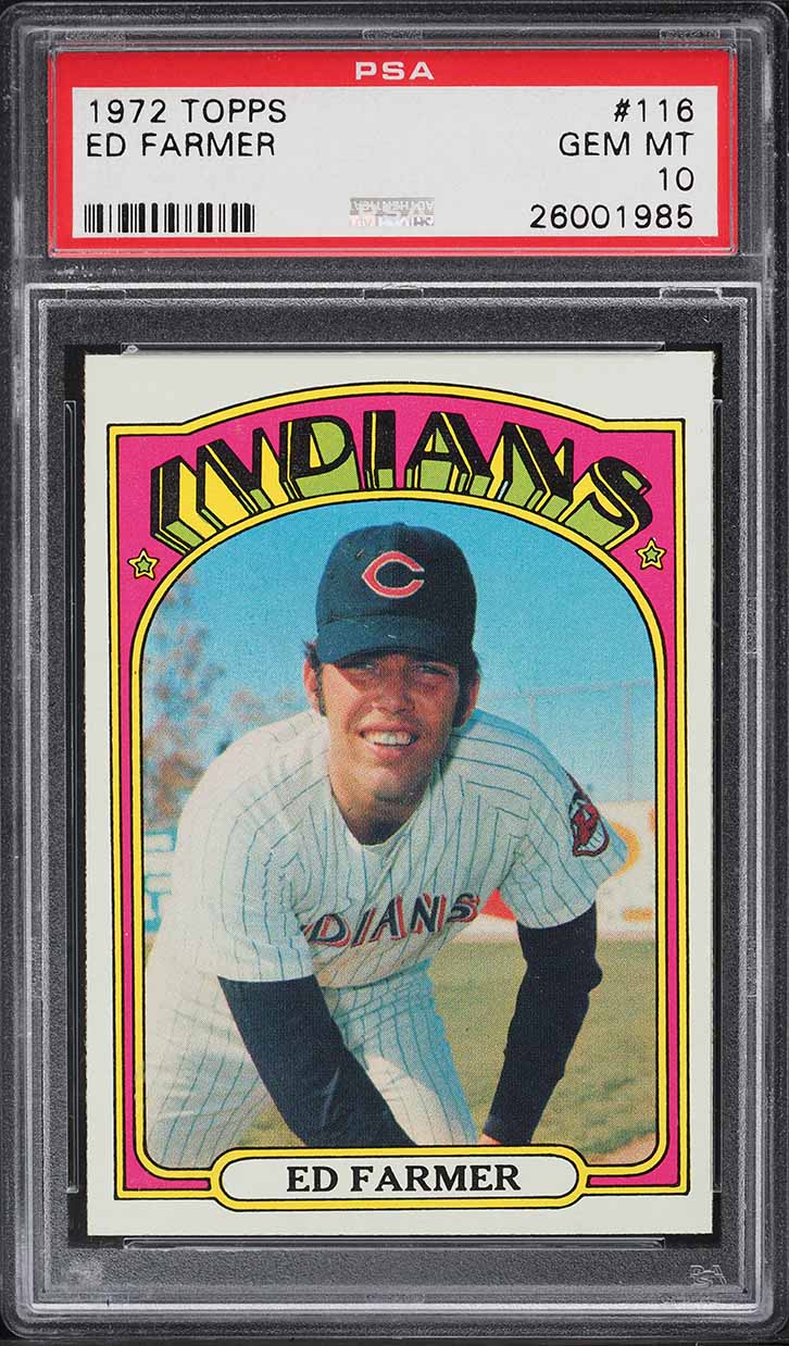 1972 Topps Ed Farmer #116 PSA 10 GEM MINT