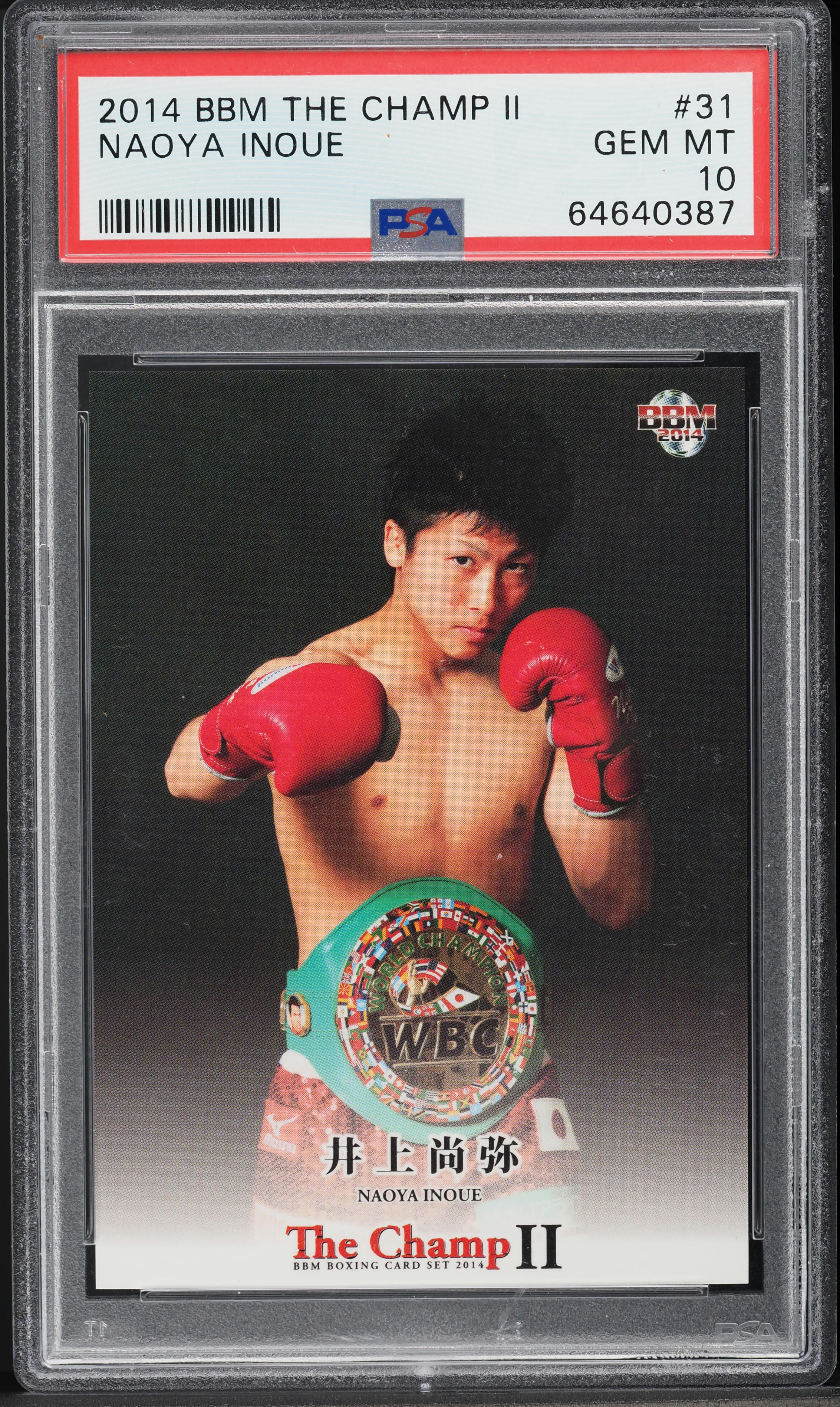 2014 BBM The Champ II Naoya Inoue ROOKIE #31 PSA 10 GEM MINT