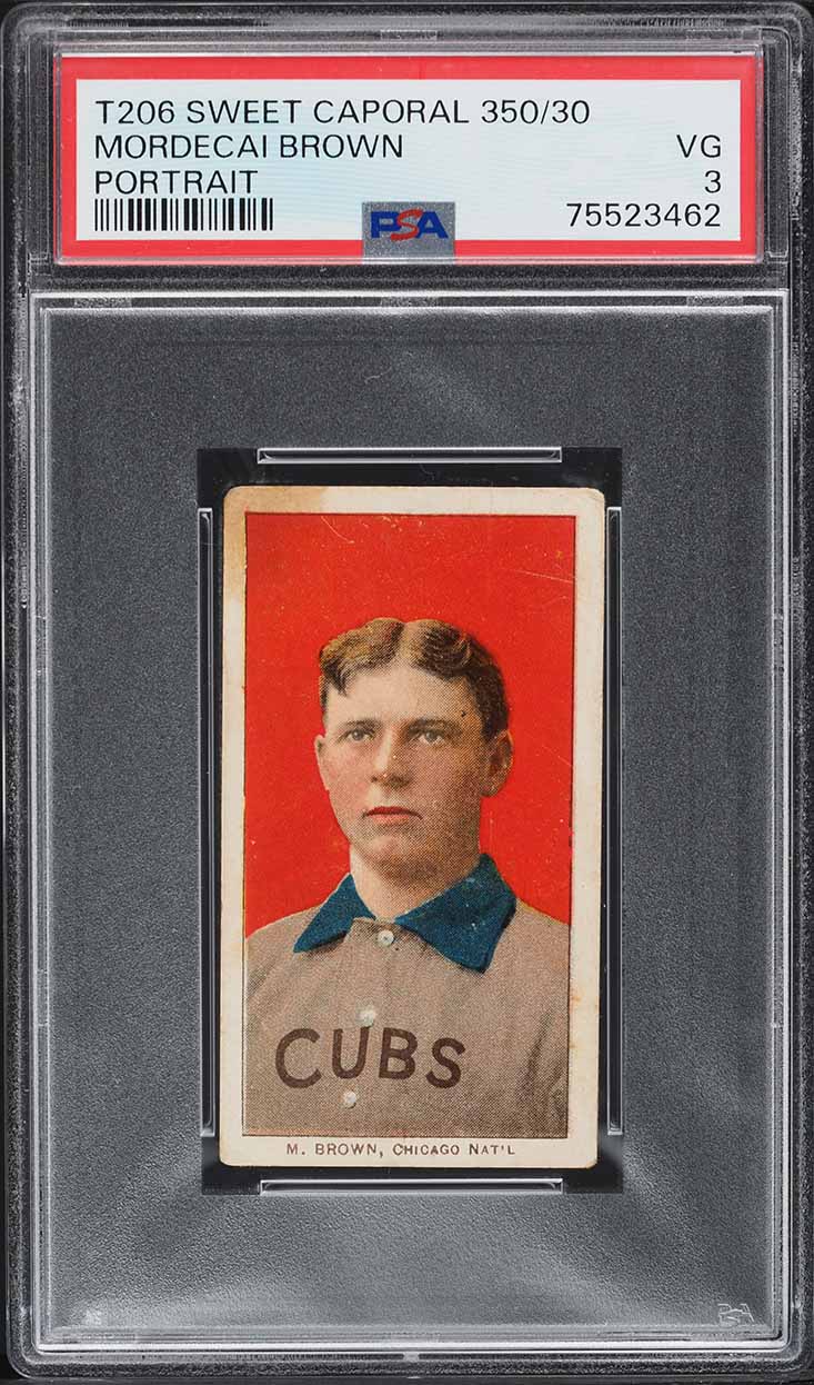 1909-11 T206 Mordecai Brown PORTRAIT, SWEET CAPORAL PSA 3 VG