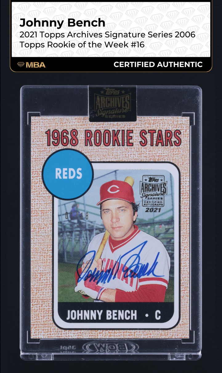 2021 Topps Archives Signature Series '06 Johnny Bench AUTO 1/18 #16 MBA AUTH
