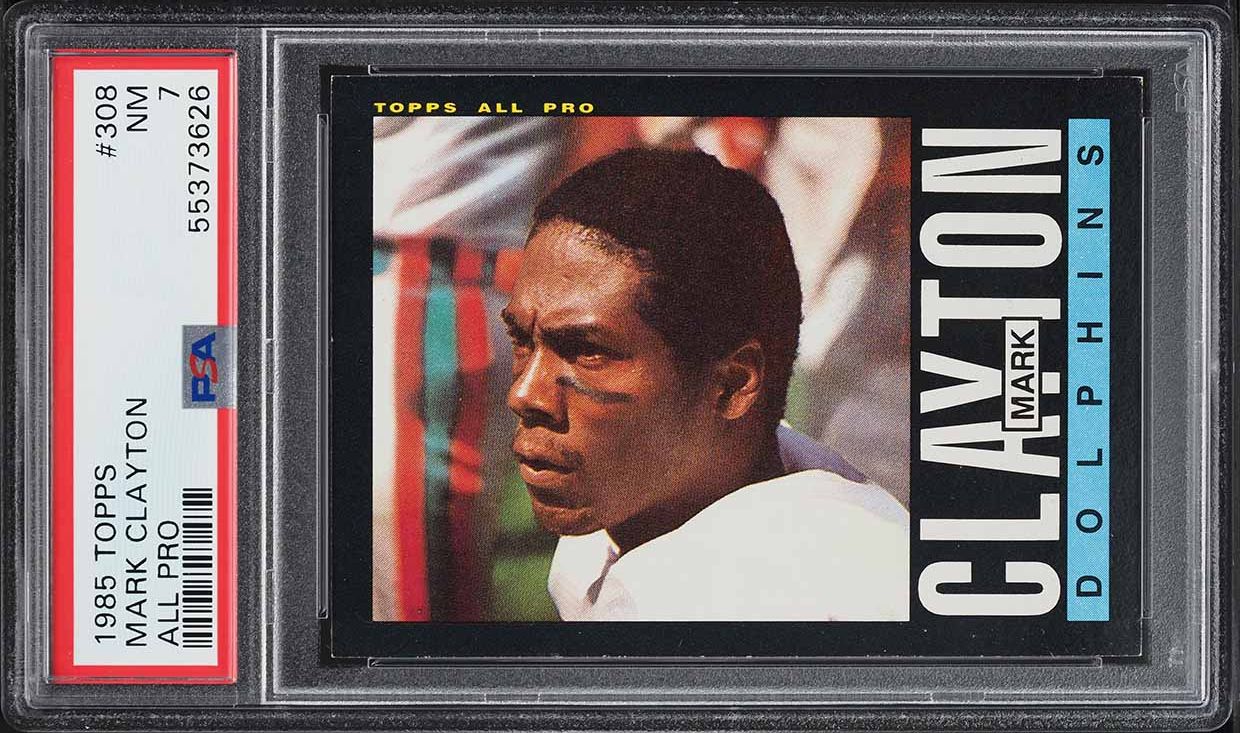 1985 Topps Football Mark Clayton ROOKIE, ALL-PRO #308 PSA 7 NRMT