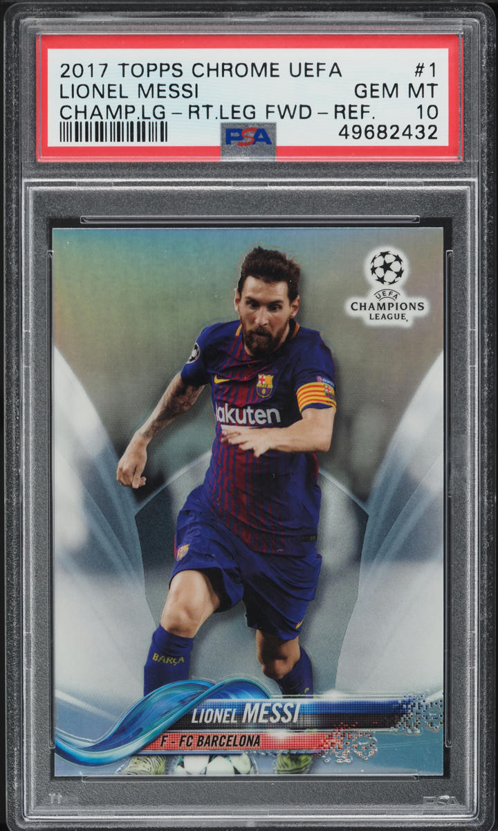 2017 Topps Chrome UEFA Champions League Refractor Lionel Messi #1 PSA 10 GEM