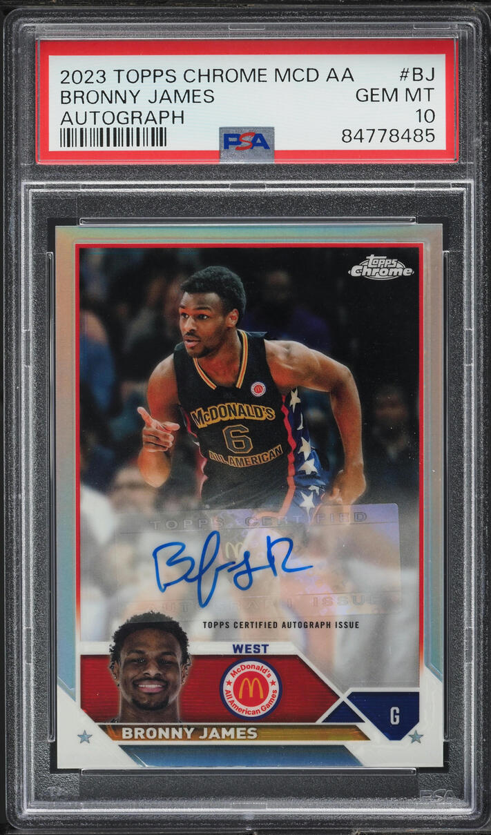 2023 Topps Chrome McDonald's All-American Bronny James ROOKIE AUTO #CA-BJ PSA 10