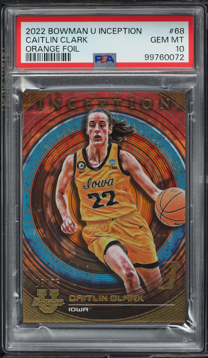 2022 Bowman University Inception Orange Foil Caitlin Clark ROOKIE /25 PSA 10 GEM