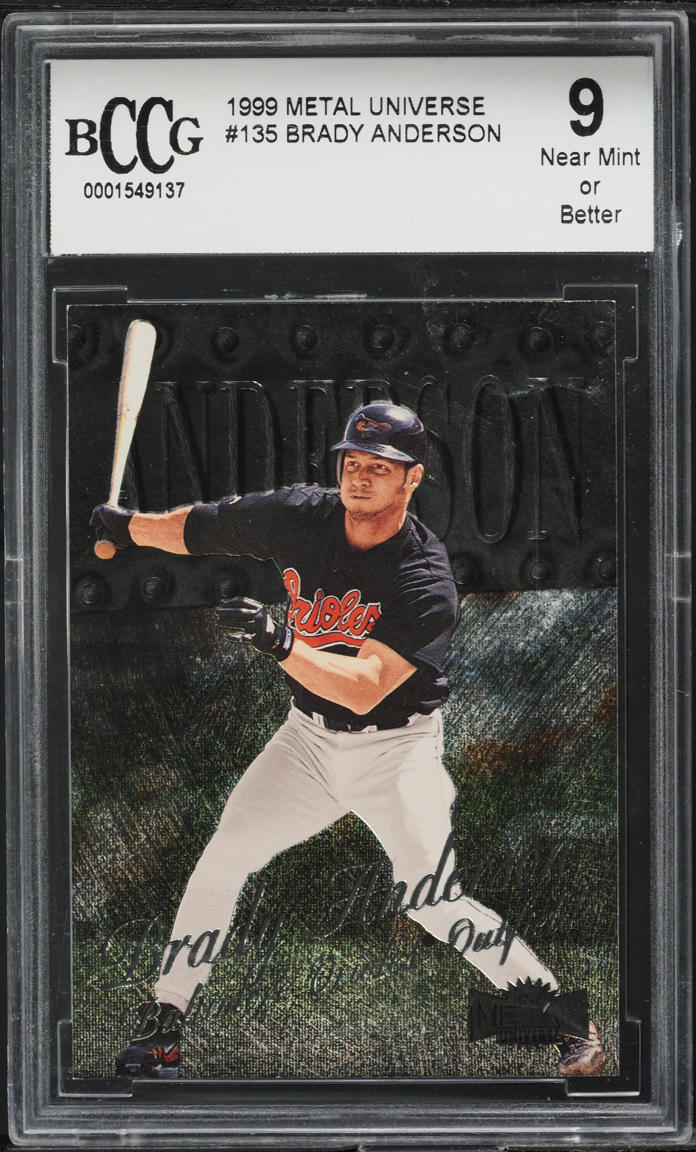 1999 Metal Universe Brady Anderson #135 BCCG 9