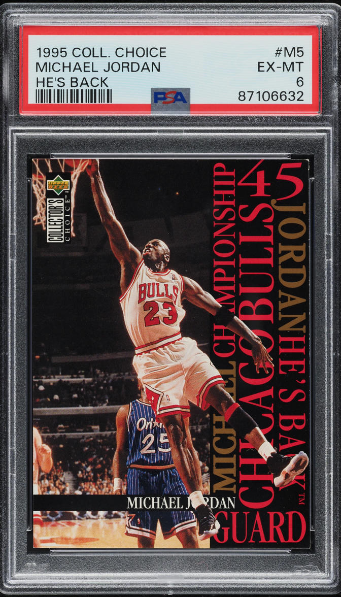 1995 Collector's Choice He's Back Michael Jordan #M5 PSA 6 EXMT