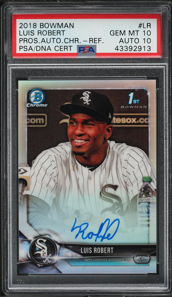 2018 Bowman Chrome Refractor Luis Robert ROOKIE AUTO DNA 10 /499 #CPA-LR PSA 10