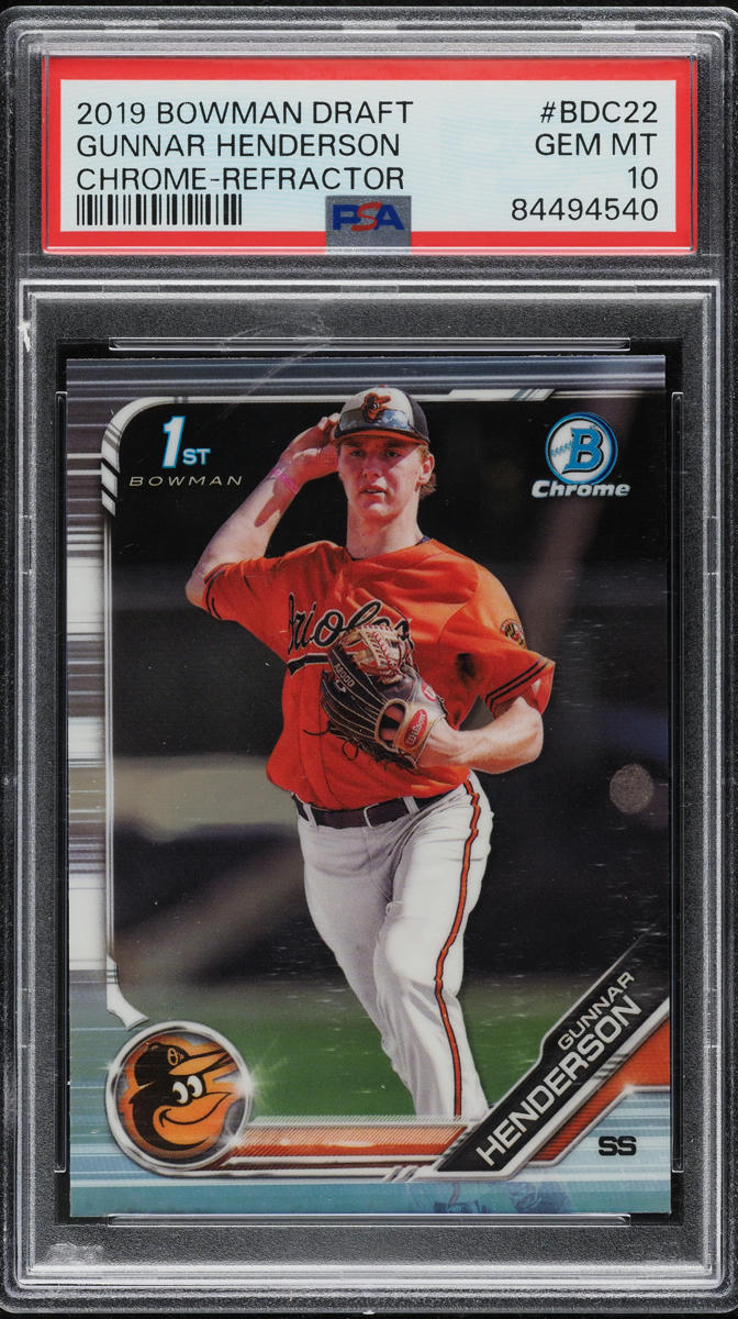 2019 Bowman Chrome Draft Refractor Gunnar Henderson ROOKIE #BDC-22 PSA 10 GEM