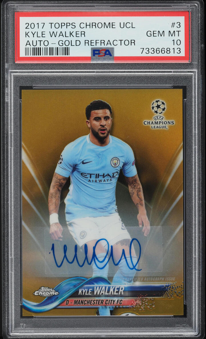2017 Topps Chrome UEFA Gold Refractors Kyle Walker AUTO /50 #3 PSA 10 GEM MINT