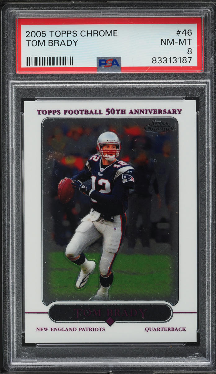 2005 Topps Chrome Tom Brady #46 PSA 8 NM-MT