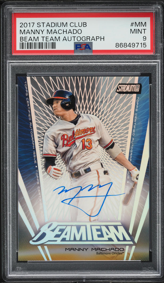 2017 Stadium Club Beam Team Manny Machado AUTO /10 #BTA-MM PSA 9 MINT