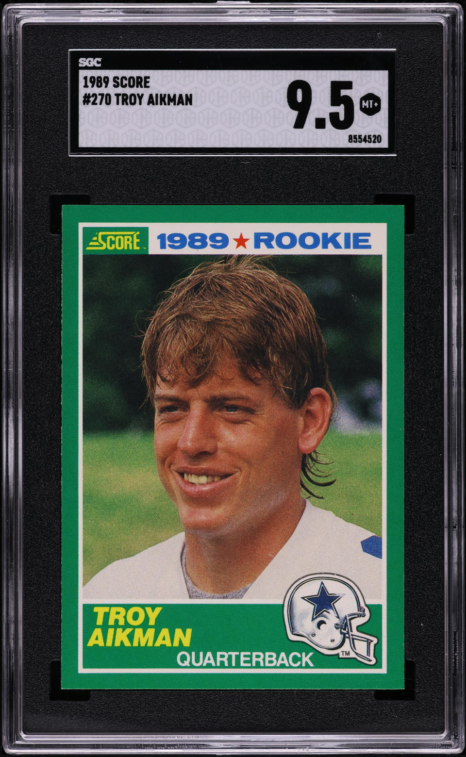 1989 Score Football Troy Aikman ROOKIE #270 SGC 9.5 MINT+