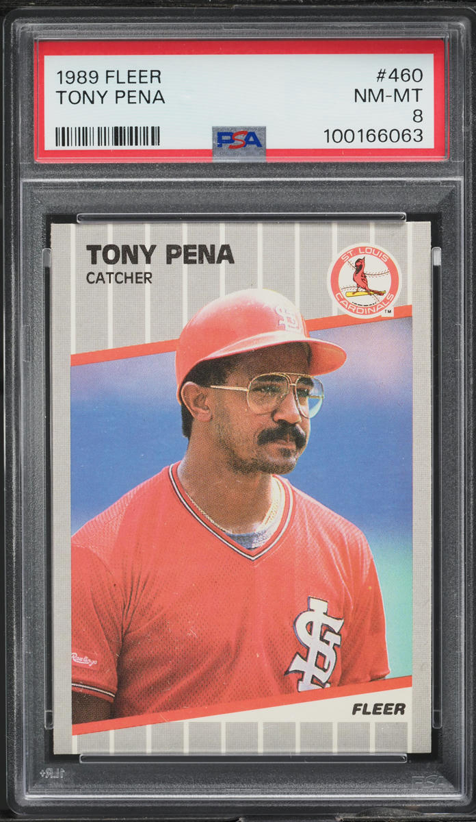 1989 Fleer Tony Pena #460 PSA 8 NM-MT