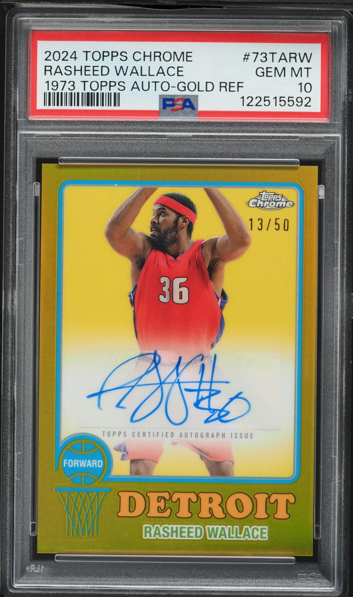 2024 Topps Chrome '73 Gold Refractor Rasheed Wallace AUTO /50 #73TARW PSA 10 GEM MINT