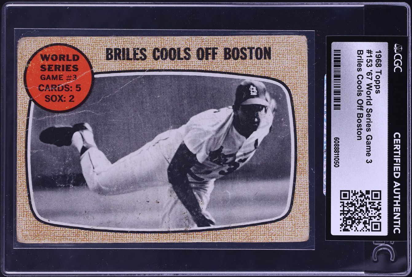 1968 Topps '67 World Series Game 3 BRILES COOLS OFF BOSTON #153 CGC AUTH