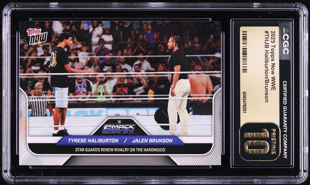 2025 Topps Now WWE Tyrese Haliburton & Jalen Brunson #THJB CGC 10 PRISTINE