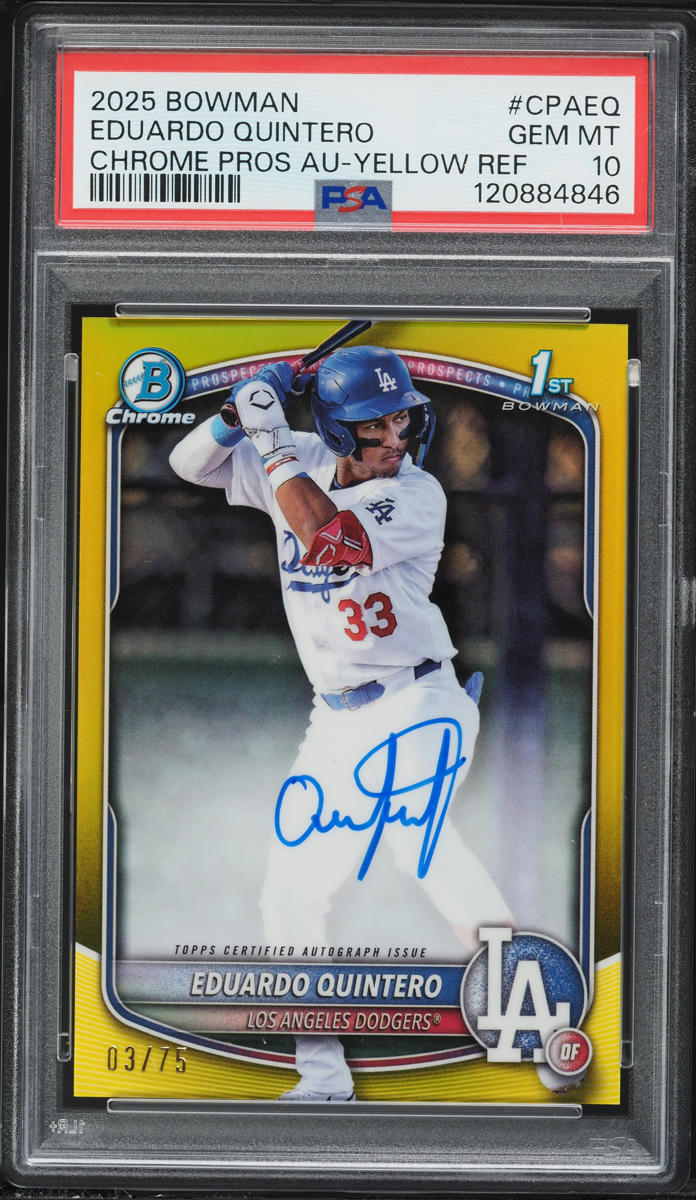 2025 Bowman Chrome Yellow Refractor Eduardo Quintero PROSPECT AUTO /75 #CPA-EQ PSA 10 GEM MINT