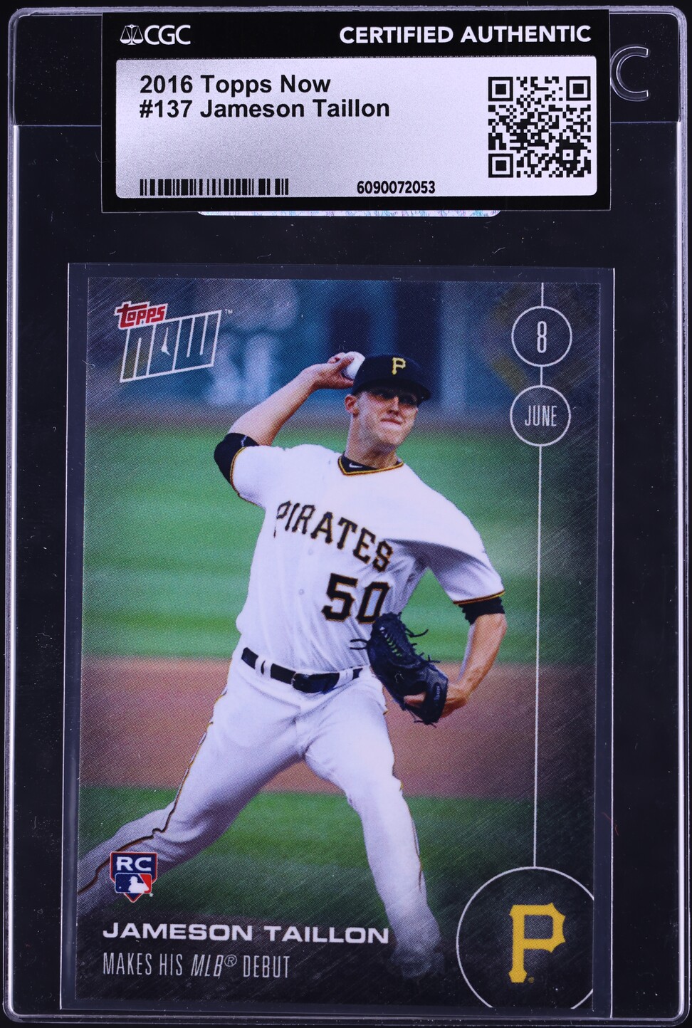 2016 Topps Now Jameson Taillon ROOKIE #137 CGC AUTH
