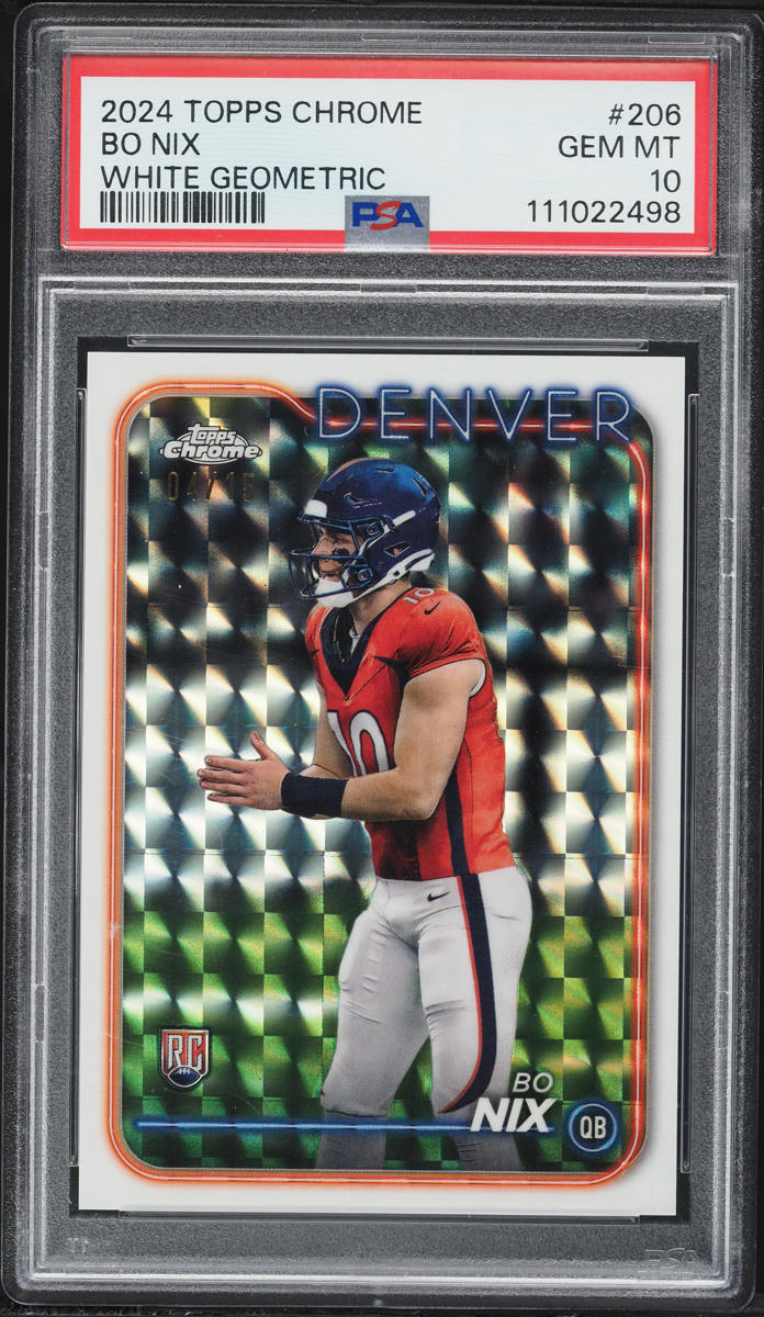 2024 Topps Chrome White Geometric Bo Nix ROOKIE /15 #206 PSA 10 GEM MINT