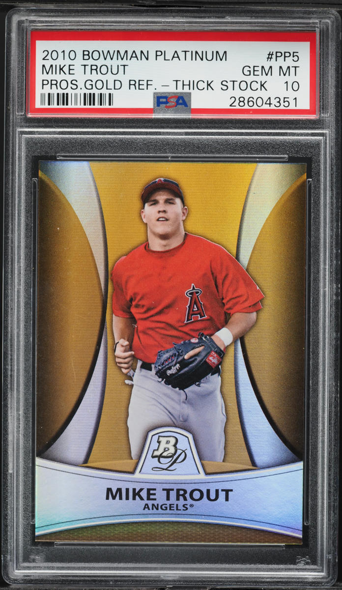 2010 Bowman Platinum Prospects Gold Refractor Thick Stock Mike Trout /599 PSA 10 GEM MINT