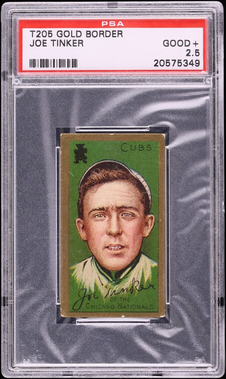 1911 T205 Gold Border Joe Tinker PSA 2.5 GD+