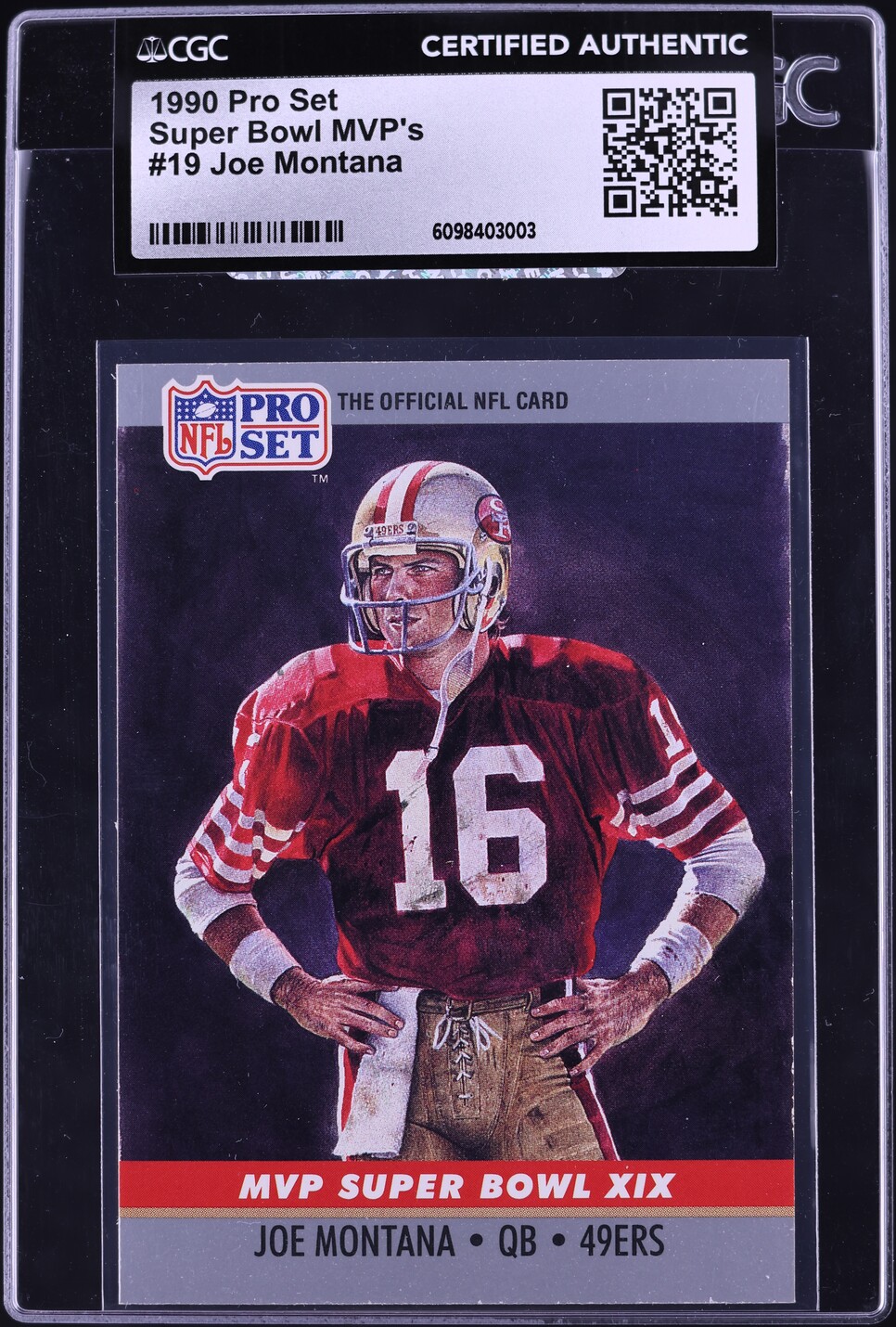 1990 Pro Set Super Bowl MVP's Joe Montana #19 CGC AUTH
