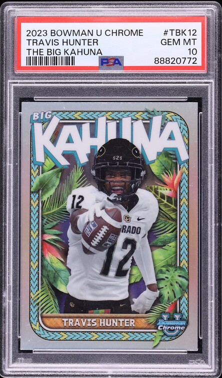 2023 Bowman Chrome University The Big Kahuna Travis Hunter ROOKIE #TBK-12 PSA 10 GEM MINT