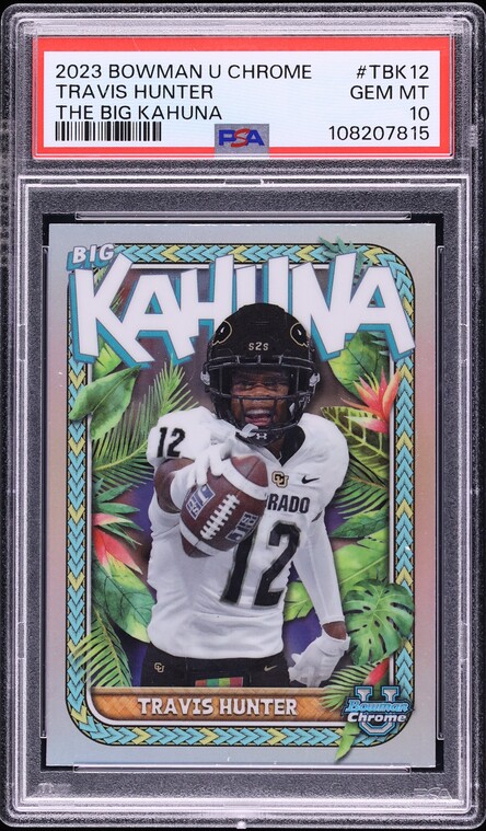 2023 Bowman Chrome University The Big Kahuna Travis Hunter ROOKIE #TBK-12 PSA 10 GEM MINT
