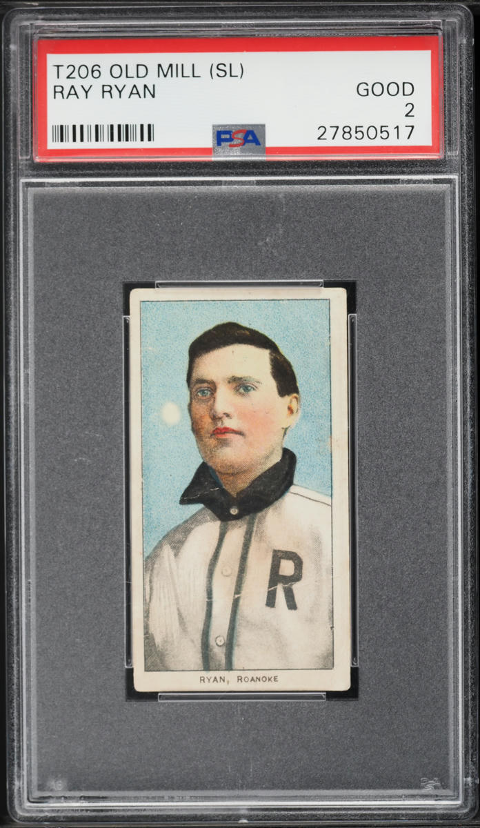 1909-11 T206 Ray Ryan SOUTHERN LEAGUER, OLD MILL PSA 2 GD