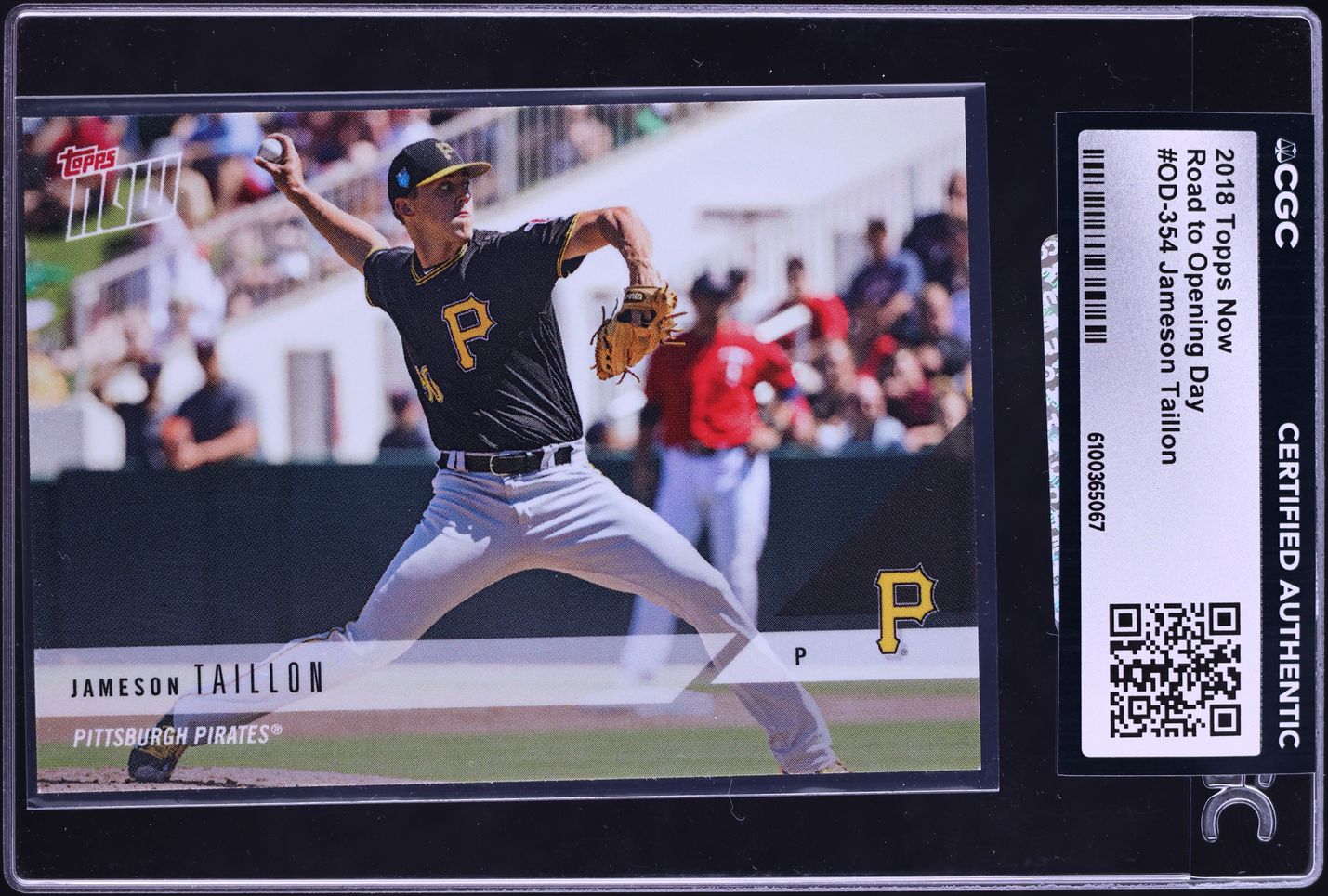 2018 Topps Now Road To Opening Day Jameson Taillon #OD-354 CGC AUTH