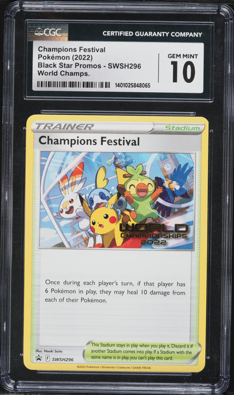 2022 Pokemon SWSH Black Star Promo World Championships Champions Festival #SWSH296 CGC 10 GEM