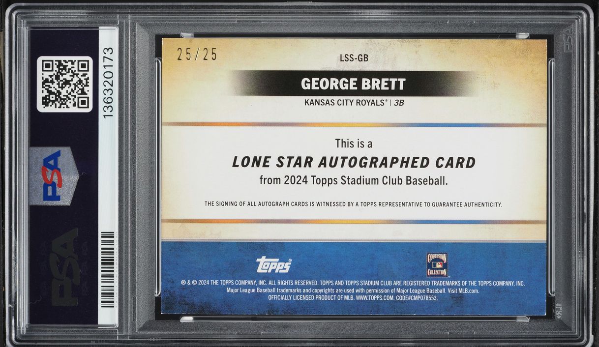 2024 Stadium Club Lone Star Signatures George Brett AUTO 25/25 #LSSGB PSA 7 NRMT