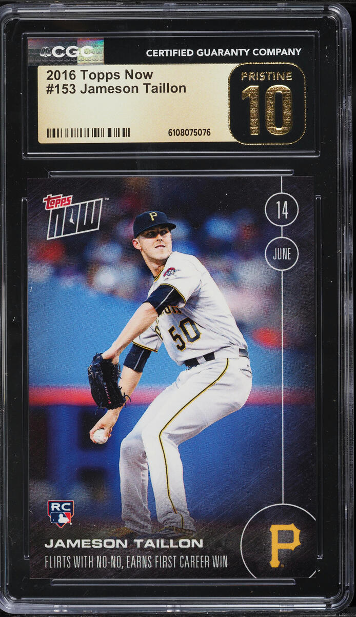 2016 Topps Now Jameson Taillon ROOKIE #153 CGC 10 PRISTINE