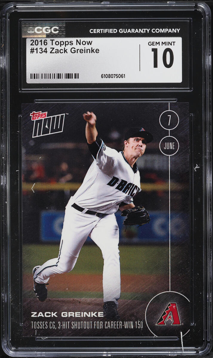 2016 Topps Now Zack Greinke #134 CGC 10 GEM MINT
