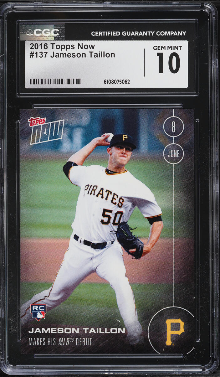 2016 Topps Now Jameson Taillon ROOKIE #137 CGC 10 GEM MINT
