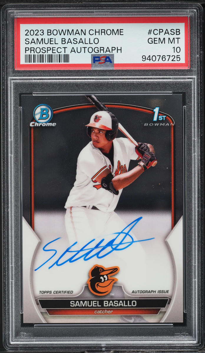 2023 Bowman Chrome Samuel Basallo PROSPECT AUTO #CPA-SB PSA 10 GEM MINT